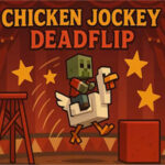 Chicken Jockey Deadflip