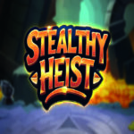Stealthy Heist